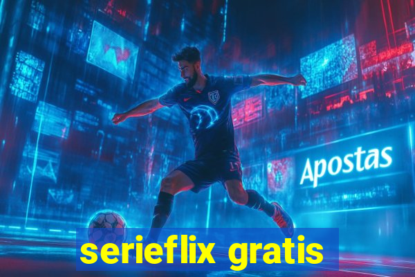 serieflix gratis